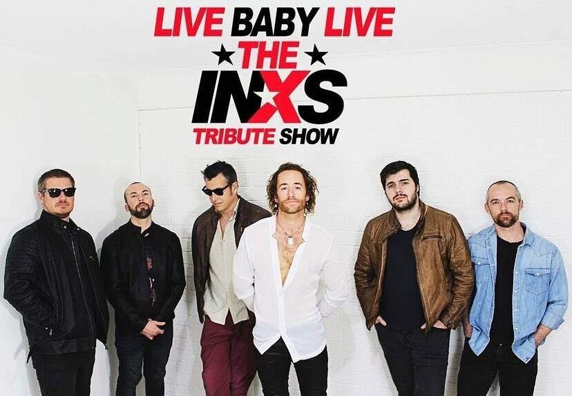 Live Baby Live, The INXS Tribute Show is on stage at Wests Nelson Bay on Saturday, March 2.